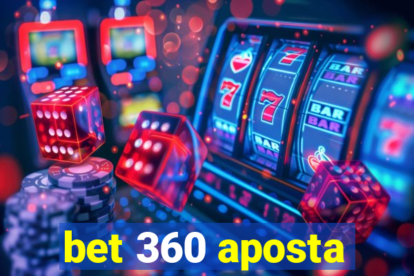 bet 360 aposta